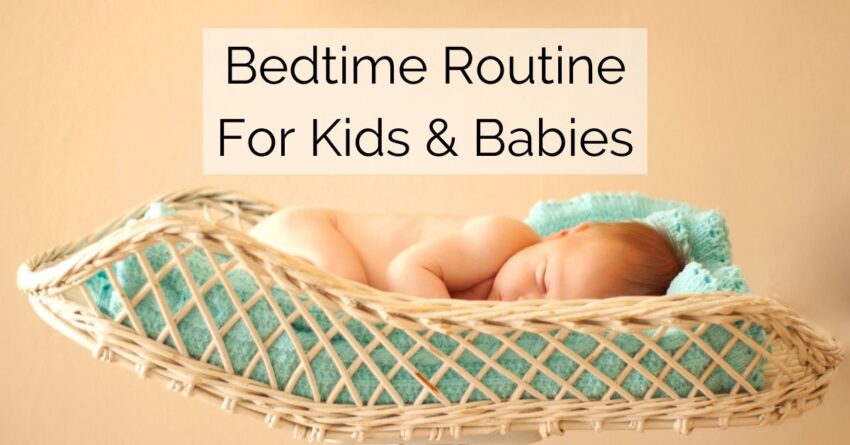 "bedtime routine for kids & babies" text on photo of sleeping baby