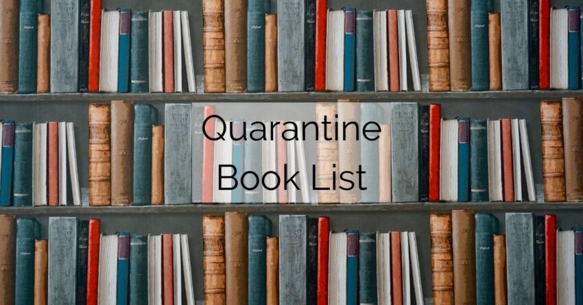full book shelves with text "quarantine book list"