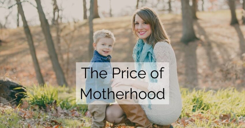 "the price of motherhood" text on a photo of a toddler boy and his mom in the woods